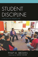 Student Discipline: A Prosocial Perspective