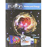 Student Edition Interactive Worktext Grades 6-8 2012: Module H: Matter and Energy