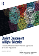 Student Engagement in Higher Education: Theoretical Perspectives and Practical Approaches for Diverse Populations