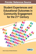 Student Experiences and Educational Outcomes in Community Engagement for the 21st Century
