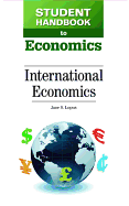 Student Handbook to Economics: International Economics