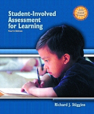 Student-Involved Assessment for Learning - Stiggins, Richard J, and Stiggins, Rick