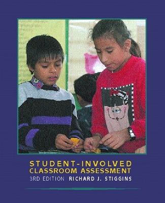 Student-Involved Classroom Assessment - Stiggins, Richard J