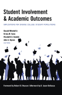 Student Involvement & Academic Outcomes: Implications for Diverse College Student Populations