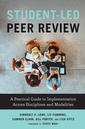 Student-Led Peer Review: A Practical Guide to Implementation Across Disciplines and Modalities