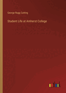 Student Life at Amherst College