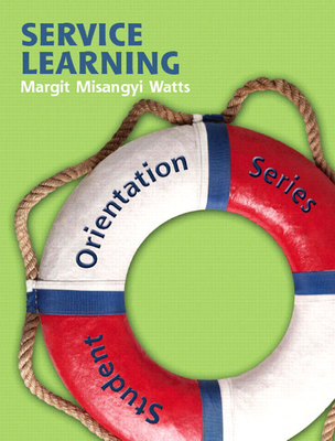 Student Orientation Series (Sos): Service Learning - Watts, Margit