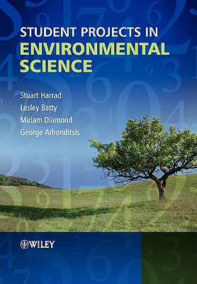 Student Projects in Environmental Science - Harrad, Stuart, and Batty, Lesley, and Diamond, Miriam