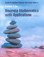 Student Solutions Manual and Study Guide for Discrete Mathematics with Applications