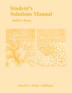 Student Solutions Manual for Algebra and Trigonometry and Precalculus: A Right Triangle Approach