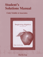 Student Solutions Manual for Beginning Algebra