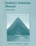 Student Solutions Manual for Elementary Algebra - Carson, Tom, and Gillespie, Ellyn, and Jordan, Bill E.