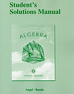 Student Solutions Manual for Elementary and Intermediate Algebra for College Students - Angel, Allen R.