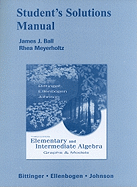 Student Solutions Manual for Elementary and Intermediate Algebra: Graphs and Models