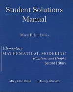 Student Solutions Manual for Elementary Math Modeling Updated