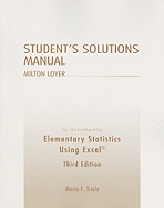 Student Solutions Manual for Elementary Statistics Using Excel