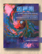 Student Solutions Manual for Hirsch/Goodman's Understanding Intermediate Algebra: A Course for College Students