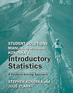 Student Solutions Manual for Introductory Statistics