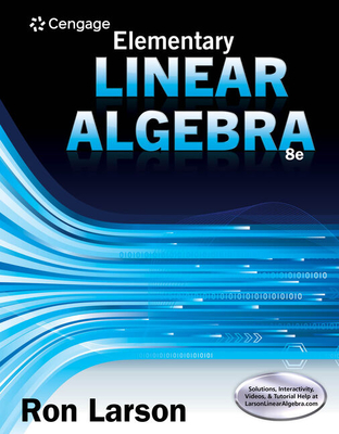 Student Solutions Manual for Larson's Elementary Linear Algebra, 8th - Larson, Charles