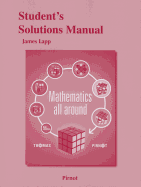 Student Solutions Manual for Mathematics All Around