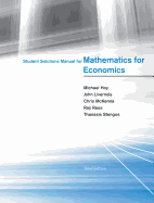 Student Solutions Manual for Mathematics for Economics