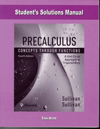 Student Solutions Manual for Precalculus: Concepts Through Functions, a Unit Circle Approach