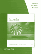 Student Solutions Manual for Precalculus: Functions and Graphs