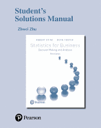 Student Solutions Manual for Statistics for Business: Decision Making and Analysis