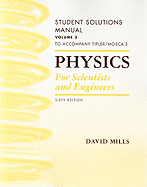 Student Solutions Manual, Volume 3 for Tipler and Mosca's Physics for Scientists and Engineers
