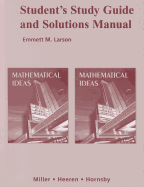 Student Study Guide and Solutions Manual for Mathematical Ideas