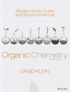Student Study Guide and Solutions Manual to accompany Organic Chemistry