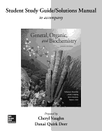 Student Study Guide/Solutions Manual for General, Organic, and Biochemistry