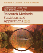 Student Study Guide with Ibm(r) Spss(r) Workbook for Research Methods, Statistics, and Applications 2e