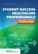 Student Success for Health Professionals Simplified: .