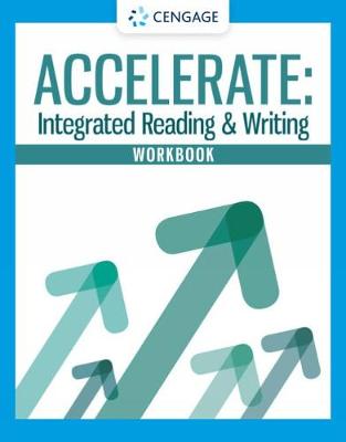 Student Workbook for Accelerate: Integrated Reading and Writing - Cengage