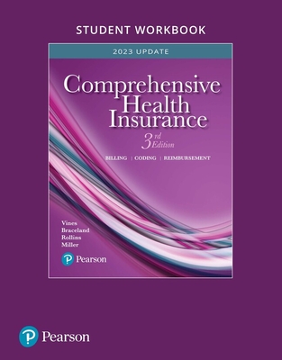 Student Workbook for Comprehensive Health Insurance: Billing, Coding, and Reimbursement - Vines, Deborah, and Braceland, Ann, and Rollins, Elizabeth