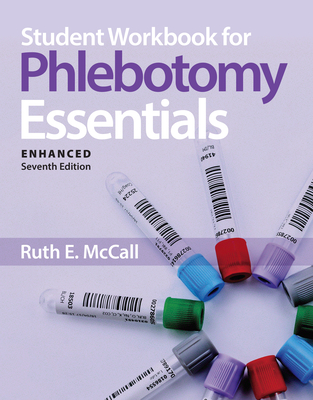 Student Workbook for Phlebotomy Essentials, Enhanced Edition: . - McCall, Ruth E