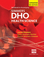 Student Workbook for Simmers / Simmers-Nartker/ Simmers-Kobelak's Dho Health Science Updated Eighth Edition