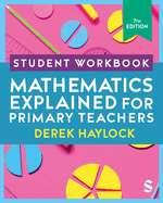Student Workbook Mathematics Explained for Primary Teachers