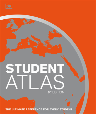 Student World Atlas, 9th Edition: The Ultimate Reference for Every Student - DK