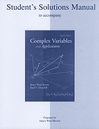 Student's Solutions Manual to Accompany Complex Variables and Applications