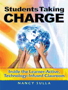 Students Taking Charge: Inside the Learner-Active, Technology-Infused Classroom