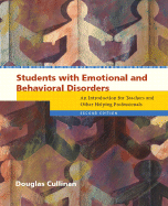 Students with Emotional and Behavioral Disorders: An Introduction for Teachers and Other Helping Professionals
