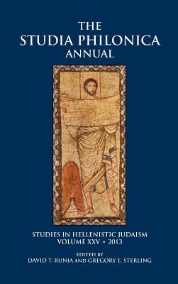 Studia Philonica Annual - Runia, David T (Editor), and Sterling, Gregory E (Editor)