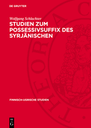 Studien Zum Possessivsuffix Des Syrj?nischen