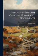 Studies in English Official Historical Documents