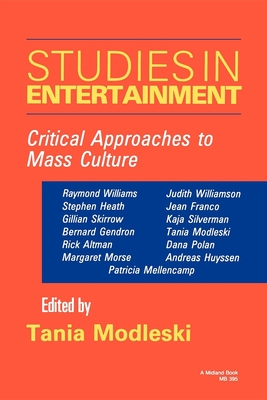 Studies in Entertainment - Modleski, Tania (Editor)