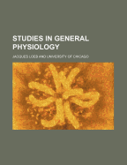 Studies in General Physiology
