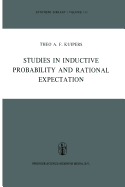 Studies in Inductive Probability and Rational Expectation