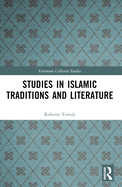 Studies in Islamic Traditions and Literature